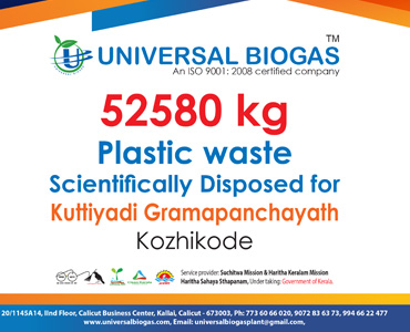 univerasalbiogas plastic waste scientifically disposed for Kozhikode Kuttiyadi gramapanchayath