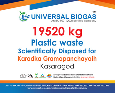 univerasalbiogas plastic waste scientifically disposed for Kasargod Karadka gramapanchayath