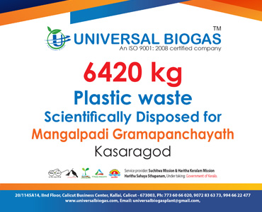 univerasalbiogas plastic waste scientifically disposed for Kasargod Mangalpadi gramapanchayath