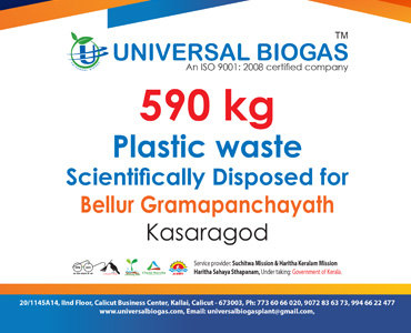 univerasalbiogas plastic waste scientifically disposed for Kasargod Bellur gramapanchayath